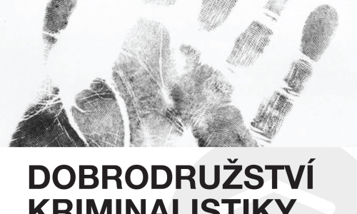 Výstava Dobrodružství kriminalistiky přiblíží pokroky v kriminalistických metodách posledního půlstoletí